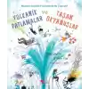 Volkanik Patlamalar ve Taşan Okyanuslar