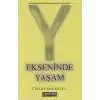 Y Ekseninde Yaşam