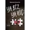 Ya Biz Ya Hiç