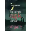 Ya İçinde Aşk Varsa