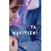 Ya Maviysen?