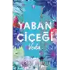 Yaban Çiçegi Veda