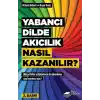 Yabancı Dilde Akıcılık Nasıl Kazanılır?