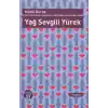 Yağ Sevgili Yürek