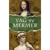 Yağ ve Mermer