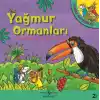 Yağmur Ormanları - Harika Hayvanlar