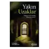 Yakın Uzaklar - Müminin Yol arkadaşı İslami Kavramlar