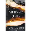 Yaktığımız Şeyler