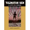 Yalınayak Gen 10. Kitap - Asla Vazgeçme