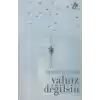 Yalnız Değilsin