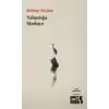 Yalnızlığa Methiye