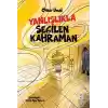 Yanlışlıkla Seçilen Kahraman