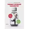 Yaramaz Çocukları İlaçlamayın!