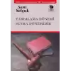 Yargılama Dönemi Susma Dönemidir