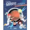 Yarın Mars’a Gidiyoruz – Kızıl Gezegene Yolculuğun İlk Seyir Defteri