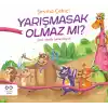 Yarışmasak Olmaz mı ?