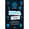 Yaşam 5.0 ChatGPT - Kuantik Düşünce Sarmalı