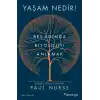 Yaşam Nedir? Beş Adımda Biyolojiyi Anlamak