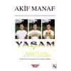 Yaşam Nedir ve Nasıl Doyasıya Yaşanır?