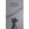 Yaşamak Sandığım