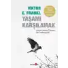 Yaşamı Karşılamak