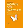 Yaşamın Gizli İşaretleri - Yaklaşan Hadiselerin Metafiziği