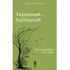 Yaşlanmak ve Yaslanmak