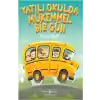 Yatılı Okulda Mükemmel Bir Gün