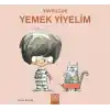 Yavrucuk - Yemek Yiyelim