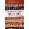 Yazdan Kalan Son Gül