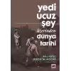 Yedi Ucuz Şey Üzerinden Dünya Tarihi
