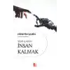 Yeni Çağda İnsan Kalmak