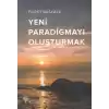 Yeni Paradigmayı Oluşturmak