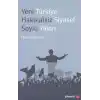 Yeni Türkiye Hakikatsiz Siyaset Soylu Yalan
