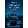 Yere Yakın Yıldızlara Uzak (Ciltli)