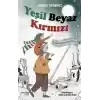 Yeşil Beyaz Kırmızı