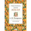 Yeşilin Kızı Anne - Rüya Evi (Bez Ciltli)