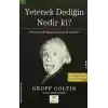 Yetenek Dediğin Nedir Ki?  Dünya Çapında Başarılı Kişileri Farklı Kılan Ne?