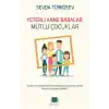 Yeterli Anne Babalar Mutlu Çocuklar