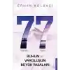 Yetmiş Yedi- Ruhun ve Varoluşun Büyük Yasaları