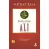 Yiğitlerin Şahı Allah’ın Aslanı Hz. Ali