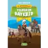 Yıldırım Bayezid-İz Bırakanlar