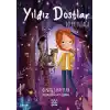 Yıldız Dostlar Aynanın Sihri
