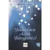 Yıldızlara Astık Yüreğimizi