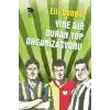 Yine Bir Duran Top Organizasyonu