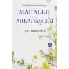Yitirdiğimiz Değerlerimiz Mahalle Arkadaşlığı