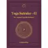 Yoga Sutralar - 2  (Bir Yoginin Özgürlük Rehberi)