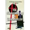 Yök, Yök Başkanları ve Üniversiteleri