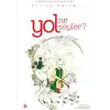 Yol Ne Söyler Seyahatnameden Seçme Hikayeler Evliya Çelebi