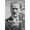 Yorulsanız Bile